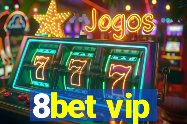 8bet vip